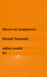 Warum wir kooperieren - Michael Tomasello
