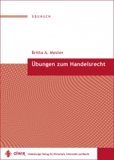 &Uuml;bungen zum Handelsrecht - Britta A Mester