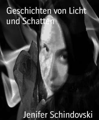 Geschichten von Licht und Schatten