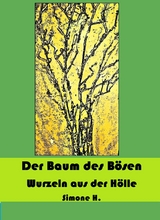 Der Baum des B&ouml;sen -  Simone H.