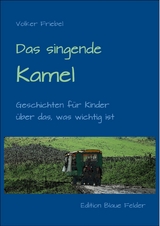 Das singende Kamel - Volker Friebel