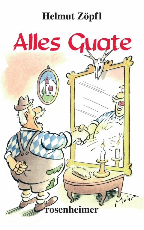 Alles Guate - Helmut Z&ouml;pfl