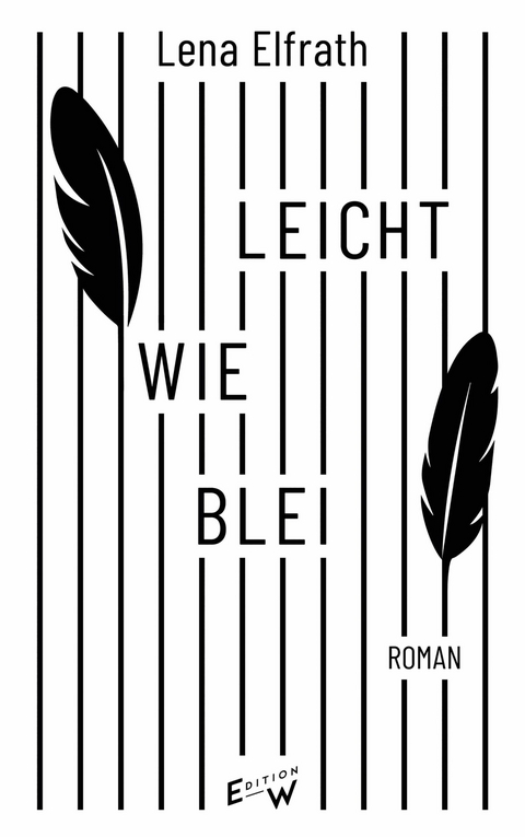 Leicht wie Blei -  Lena Elfrath