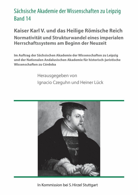 Kaiser Karl V. und das Heilige R&ouml;mische Reich - 