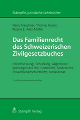Das Familienrecht des Schweizerischen Zivilgesetzbuches - Heinz Hausheer, Thomas Geiser, Regina E. Aebi-M&uuml;ller
