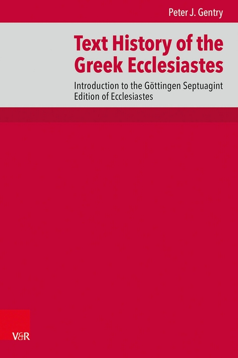 Text History of the Greek Ecclesiastes - Peter J. Gentry