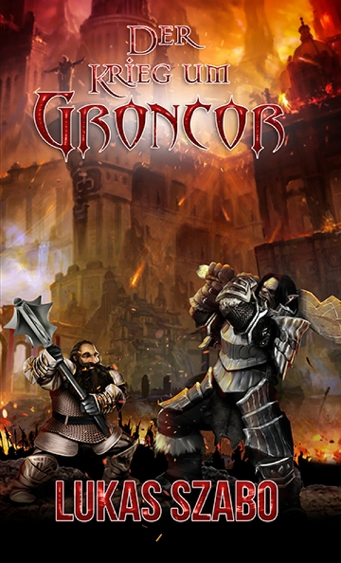 Der Krieg um Groncor - Lukas Szabo