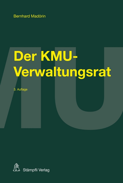 Der KMU-Verwaltungsrat - Bernhard Mad&ouml;rin