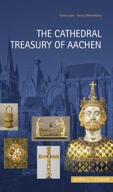 The Cathedral Treasury of Aachen - Herta Lepie, Georg Minkenberg