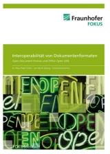 Interoperabilit&auml;t von Dokumentenformaten: Open Document Format und Office Open XML.