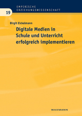 Digitale Medien in Schule und Unterricht erfolgreich implementieren - Birgit Eickelmann