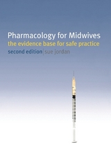 Pharmacology for Midwives - Jordan, Sue