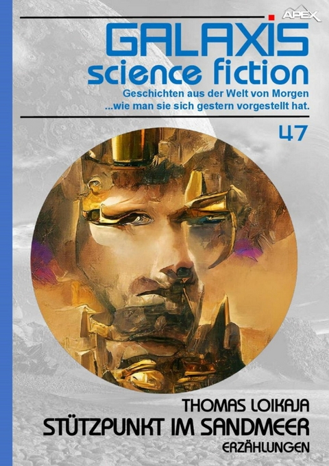 GALAXIS SCIENCE FICTION, Band 47: ST&Uuml;TZPUNKT IM SANDMEER - Thomas Loikaja