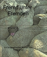 Fremd unter Fremden -  Peter Ernst