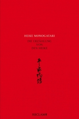 Heike monogatari &ndash; Die Erz&auml;hlung von den Heike &ndash; Mittelalterliche japanische Literatur &ndash; Reclam