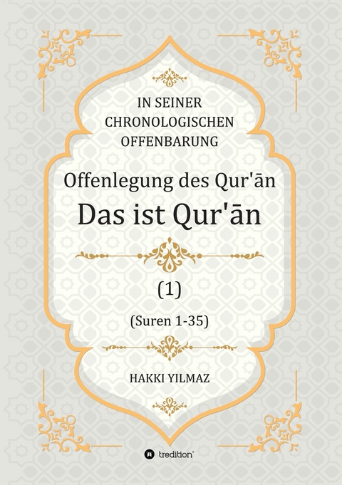 Offenlegung des Qur&rsquo;ān - HAKKI YILMAZ