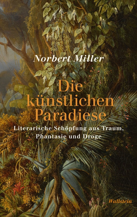 Die k&uuml;nstlichen Paradiese -  Norbert Miller