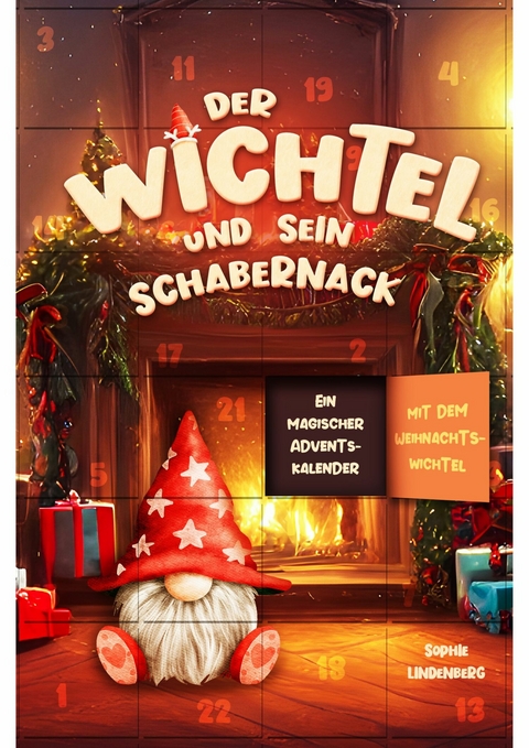 Der Wichtel und sein Schabernack -  Sophie Lindenberg