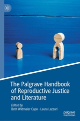 The Palgrave Handbook of Reproductive Justice and Literature - 