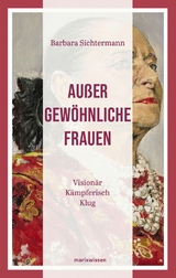 Au&szlig;ergew&ouml;hnliche Frauen -  Barbara Sichtermann