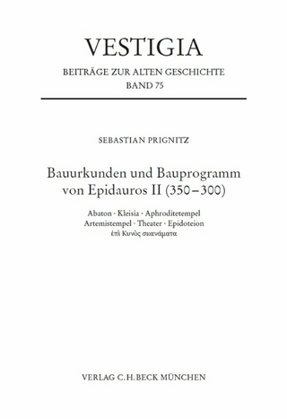 Bauurkunden und Bauprogramm von Epidauros II (350-300)