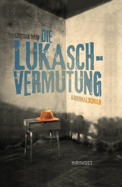 Die Lukasch-Vermutung - Christian M&auml;hr