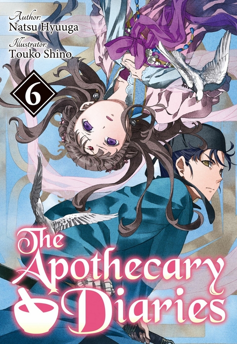 Apothecary Diaries: Volume 6 (Light Novel) -  Natsu Hyuuga