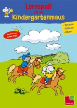 Lernspa&szlig; mit der Kindergartenmaus. Spielen, R&auml;tseln, &Uuml;ben