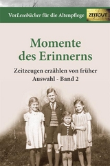 Momente des Erinnerns. Band 2 - Auswahl