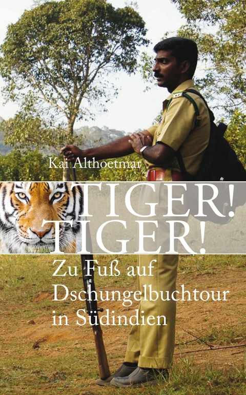 Tiger! Tiger! - Kai Althoetmar