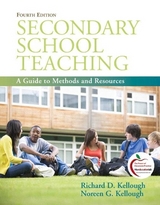 Secondary School Teaching - Kellough, Richard; Kellough, Noreen