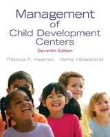 Management of Child Development Centers - Hearron, Patricia F.; Hildebrand, Verna P.