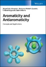 Aromaticity and Antiaromaticity - Miquel Sol&agrave;, Alexander I. Boldyrev, Michal K. Cyra&ntilde;ski, Tadeusz M. Krygowski, Gabriel Merino