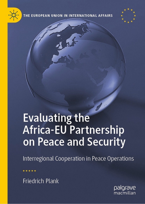 Evaluating the Africa-EU Partnership on Peace and Security - Friedrich Plank