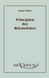 Die Principien der W&auml;rmelehre - Ernst Mach
