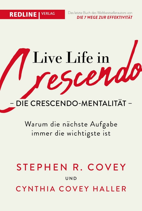 Live Life in Crescendo - Die Crescendo-Mentalität -  Stephen R. Covey,  Cynthia Covey Haller