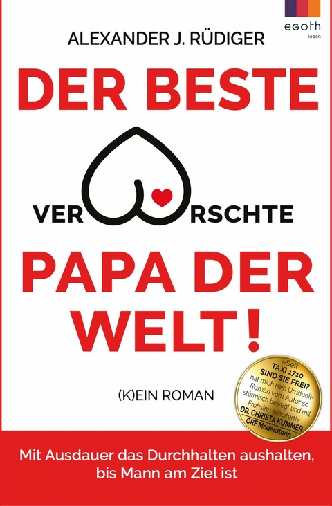 Der beste verarschte Papa der Welt - Alexander J. R&uuml;diger