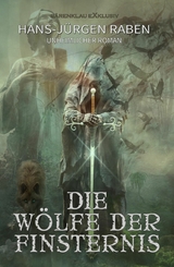 Die W&ouml;lfe der Finsternis - Hans-J&uuml;rgen Raben