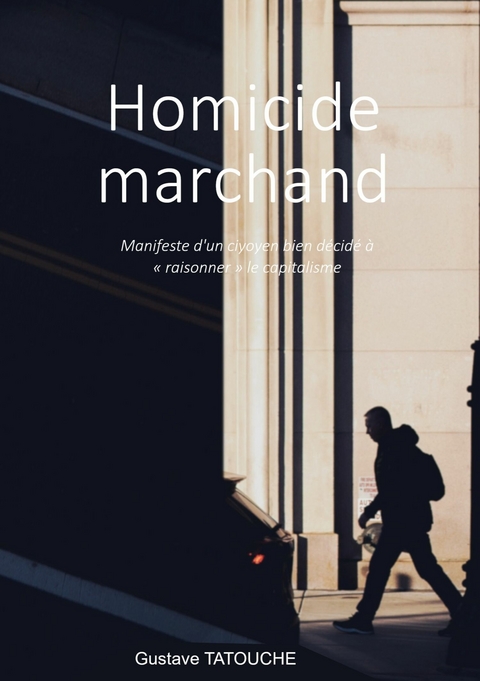 Homicide marchand - Gustave Tatouche