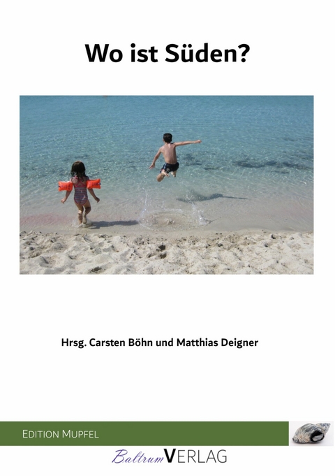 Wo ist S&uuml;den? - 