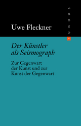 Der K&uuml;nstler als Seismograph - Uwe Fleckner