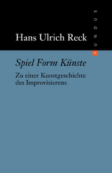 Spiel Form K&uuml;nste - Hans Ulrich Reck