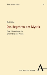 Das Begehren der Mystik - Rolf K&uuml;hn