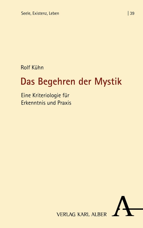 Das Begehren der Mystik - Rolf K&uuml;hn