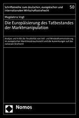Die Europ&auml;isierung des Tatbestandes der Marktmanipulation - Magdalena Vogt