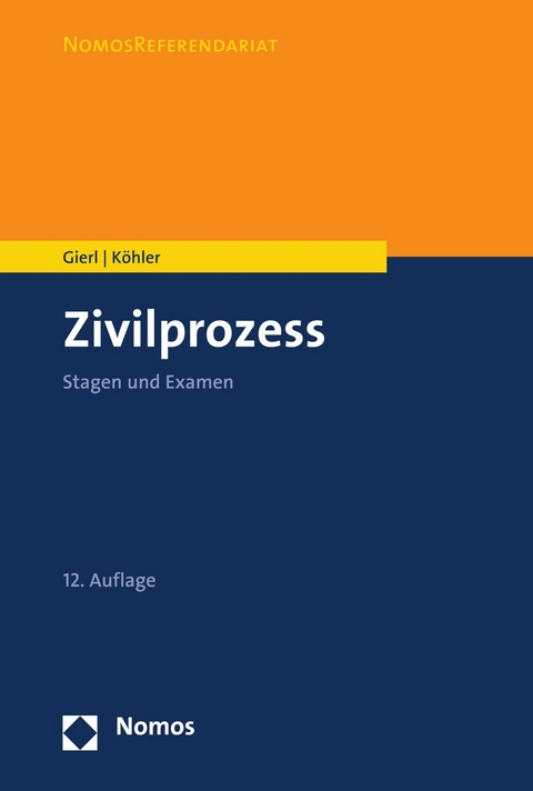 Zivilprozess -  Walter Gierl,  Andreas Köhler