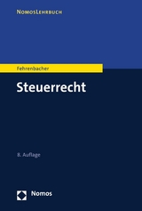 Steuerrecht -  Oliver Fehrenbacher
