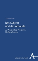 Das Subjekt und das Absolute - Tobias M&uuml;ller