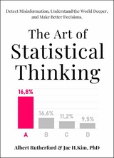 The Art of Statistical Thinking - Albert Rutherford, Jae H. Kim PhD