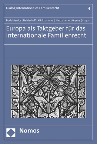 Europa als Taktgeber für das Internationale Familienrecht